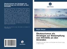 Обложка Ökotourismus als Strategie zur Bekämpfung von HIV/AIDs an den Stränden