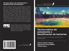 Bookcover of Técnica básica de aislamiento e identificación de bacterias