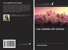 Bookcover of Las ciudades del mañana