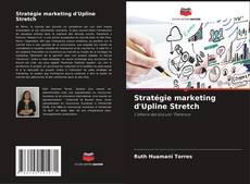 Stratégie marketing d'Upline Stretch的封面