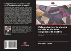 Copertina di Catégorisation des joints soudés et de leurs exigences de qualité