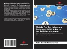 Copertina di Matrix For Participatory Diagnosis With A Focus On Self-development