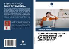 Couverture de Handbuch zur kognitiven Umstrukturierung und zum Training von Lernfähigkeiten