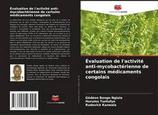 Capa do livro de Évaluation de l'activité anti-mycobactérienne de certains médicaments congolais 