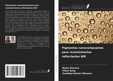 Buchcover von Pigmentos nanocompuestos para revestimientos reflectantes NIR
