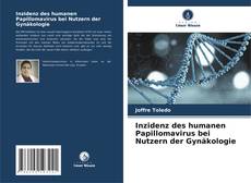 Обложка Inzidenz des humanen Papillomavirus bei Nutzern der Gynäkologie