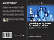 Buchcover von Normalización de formas farmacéuticas sólidas