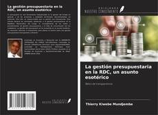 Buchcover von La gestión presupuestaria en la RDC, un asunto esotérico