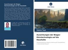 Buchcover von Auswirkungen der Biogas-Kleintechnologie auf die Haushalte
