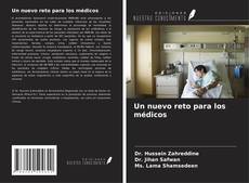 Couverture de Un nuevo reto para los médicos