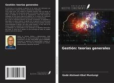Bookcover of Gestión: teorías generales