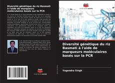 Capa do livro de Diversité génétique du riz Basmati à l'aide de marqueurs moléculaires basés sur la PCR 