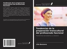 Capa do livro de Tendencias de la preparación transcultural del profesorado fascional 