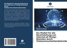 Portada del libro de Ein Modell für die Bereitstellung von Internet-of-Things-Diensten durch Telekommunikationsbetreiber