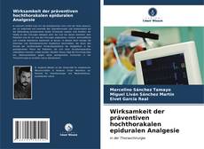 Capa do livro de Wirksamkeit der präventiven hochthorakalen epiduralen Analgesie 
