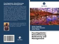 Buchcover von Feuchtgebiete: Klassifizierung, Bedeutung und Management