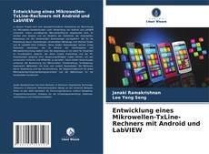 Portada del libro de Entwicklung eines Mikrowellen-TxLine-Rechners mit Android und LabVIEW