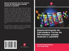 Desenvolvimento de Calculadora TxLine de Microondas usando Android e LabVIEW kitap kapağı