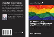 La teología de la homosexualidad lesbiana, gay, bisexual e islámica kitap kapağı