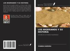 Bookcover of LOS NIGERIANOS Y SU HISTORIA