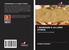 I NIGERIANI E LA LORO STORIA的封面