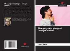 Buchcover von Pharyngo-esophageal foreign bodies