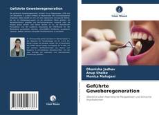 Bookcover of Geführte Geweberegeneration