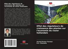 Capa do livro de Effet des régulateurs de croissance des plantes sur l'économie du rosier hollandais 