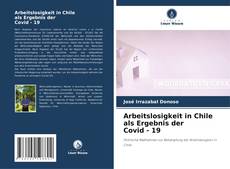 Bookcover of Arbeitslosigkeit in Chile als Ergebnis der Covid - 19