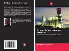 Bookcover of Produção de corrente elétrica