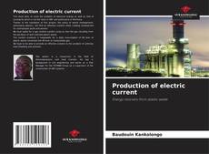 Copertina di Production of electric current
