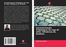 Обложка Caracterização Tribológica da Liga Al-25Si: Influência do Grafeno