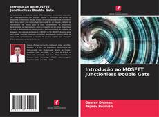 Portada del libro de Introdução ao MOSFET Junctionless Double Gate