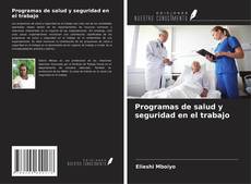 Bookcover of Programas de salud y seguridad en el trabajo