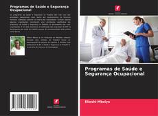 Bookcover of Programas de Saúde e Segurança Ocupacional