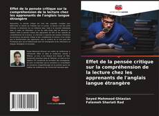 Bookcover of Effet de la pensée critique sur la compréhension de la lecture chez les apprenants de l'anglais langue étrangère