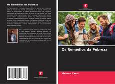Bookcover of Os Remédios da Pobreza