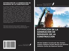 Buchcover von ESTIMACIÓN DE LA GENERACIÓN DE RESIDUOS DE LA CONSTRUCCIÓN