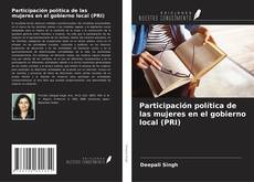 Portada del libro de Participación política de las mujeres en el gobierno local (PRI)