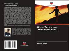 Portada del libro de Oliver Twist : Une "réinterprétation".
