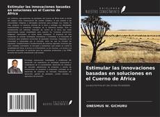 Buchcover von Estimular las innovaciones basadas en soluciones en el Cuerno de África