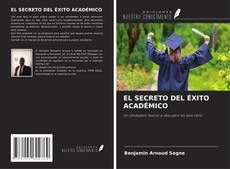 Bookcover of EL SECRETO DEL ÉXITO ACADÉMICO