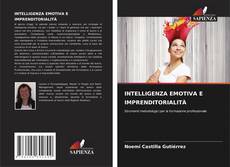 Bookcover of INTELLIGENZA EMOTIVA E IMPRENDITORIALITÀ