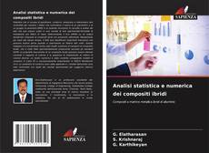 Bookcover of Analisi statistica e numerica dei compositi ibridi