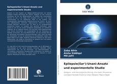 Bookcover of Epilepsie(Sar'):Unani-Ansatz und experimentelle Studie