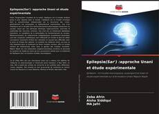 Bookcover of Epilepsie(Sar') :approche Unani et étude expérimentale