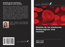 Buchcover von Gestión de los trastornos hemorrágicos: Una revisión