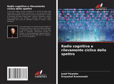 Copertina di Radio cognitiva e rilevamento ciclico dello spettro