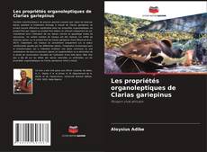 Couverture de Les propriétés organoleptiques de Clarias gariepinus