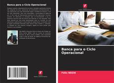 Bookcover of Banca para o Ciclo Operacional